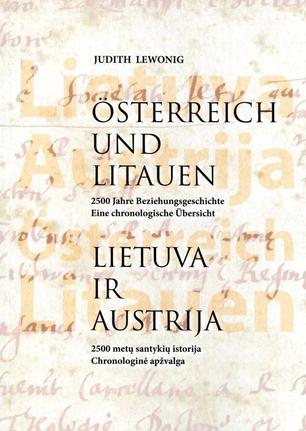 Lietuva ir Austrija. 2500 metų santykių istorija. Chronologinė apžvalga