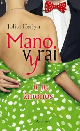 Mano vyrai ir jų žmonos