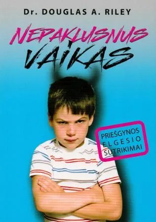 Nepaklusnus vaikas: priešgynos elgesio sutrikimai