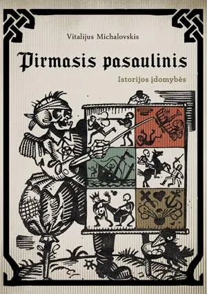 Pirmasis pasaulinis. Istorijos įdomybės