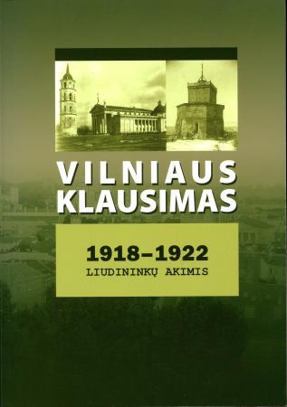 Vilniaus klausimas 1918-1922 liudininkų akimis