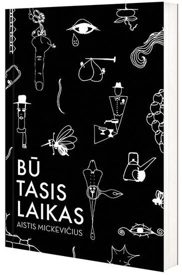 Būtasis laikas. Unikali grafinė-literatūrinė Aisčio Mickevičiaus jaunystės dėlionė