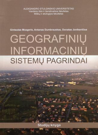 Geografinių informacinių sistemų pagrindai (2-as leidimas)