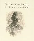 Justinas Vienožinskis. Studijų metų piešiniai
