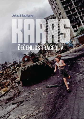 Karas: Čečėnijos tragedija