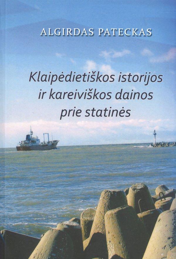 Klaipėdietiškos istorijos ir kareiviškos dainos prie statinės