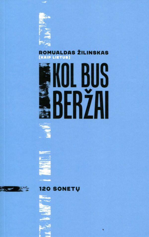 Kol bus beržai. 120 sonetų