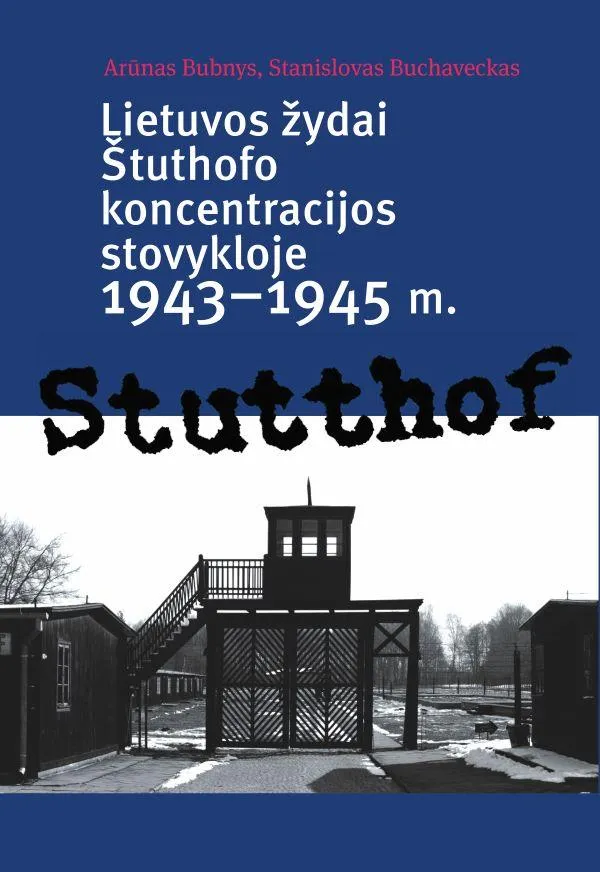 Lietuvos žydai Štuthofo koncentracijos stovykloje, 1943–1945 m.