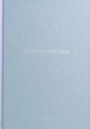 Not Yet Decided