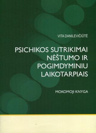 Psichikos sutrikimai nėštumo ir pogimdyminiu laikotarpiais