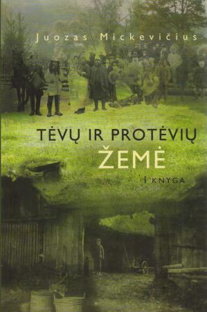 Tėvų ir protėvių žemė, I knyga
