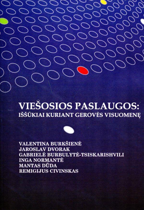 Viešosios paslaugos: iššūkiai kuriant gerovės visuomenę