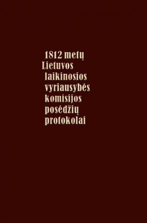 1812 metų Lietuvos laikinosios vyriausybės komisijos posėdžių protokolai