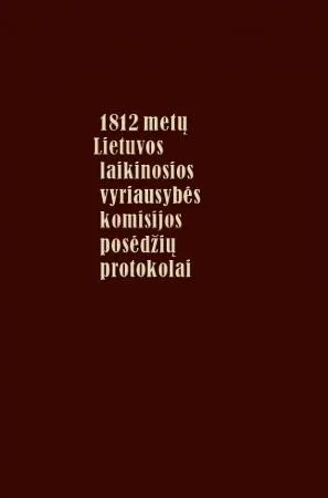 1812 metų Lietuvos laikinosios vyriausybės komisijos posėdžių protokolai