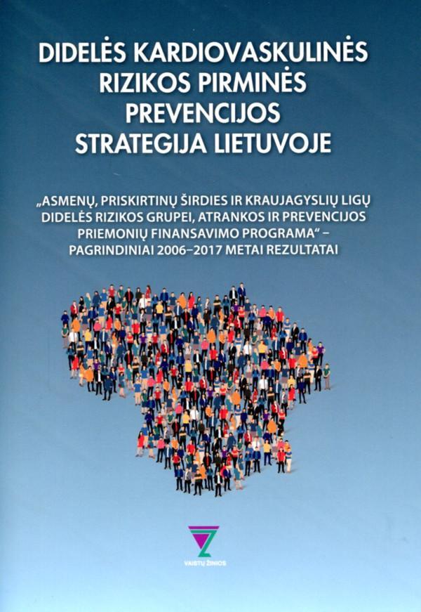 Didelės kardiovaskulinės rizikos pirminės prevencijos strategija Lietuvoje