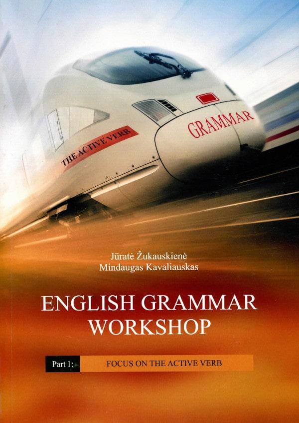English grammar workshop. Part 1: Focus on the Active Verb