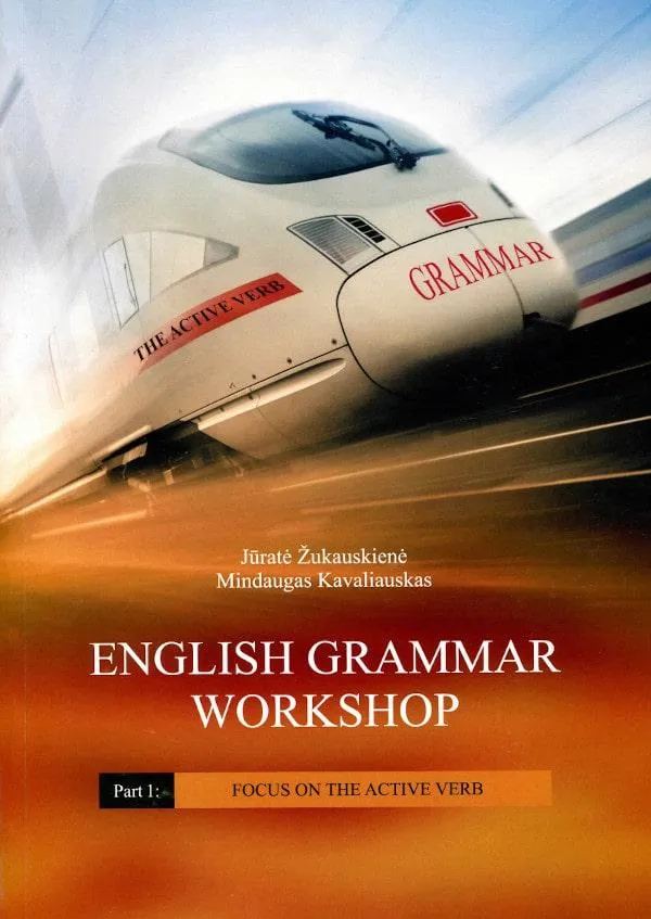 English grammar workshop. Part 1: Focus on the Active Verb