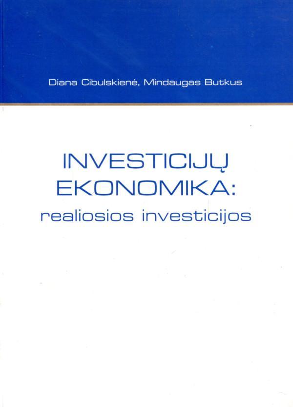 Investicijų ekonomika: realiosios investicijos