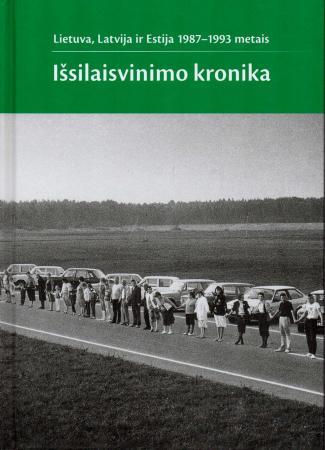 Lietuva, Latvija ir Estija 1987-1993 metais. Išsilaisvinimo kronika