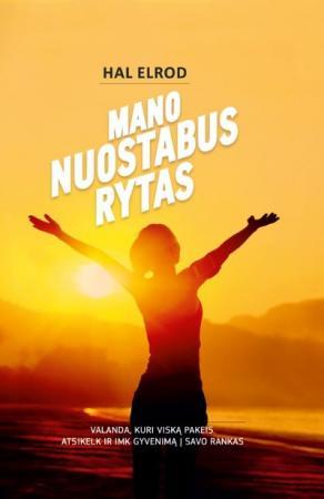 Mano nuostabus rytas. Valanda, kuri viską pakeis. Atsikelk ir imk gyvenimą į savo rankas