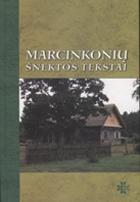 Marcinkonių šnektos tekstai (su CD) (serija „Tarmių tekstynas“)