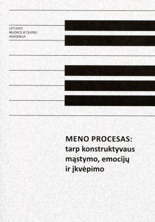 Meno procesas: tarp konstruktyvaus mąstymo, emocijų ir įkvėpimo