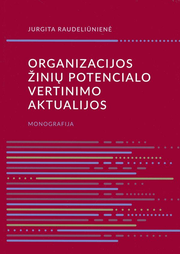 Organizacijos žinių potencialo vertinimo aktualijos