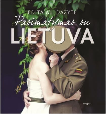 Pasimatymas su Lietuva