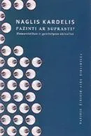 Pažinti ar suprasti?