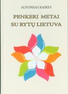 Penkeri metai su Rytų Lietuva