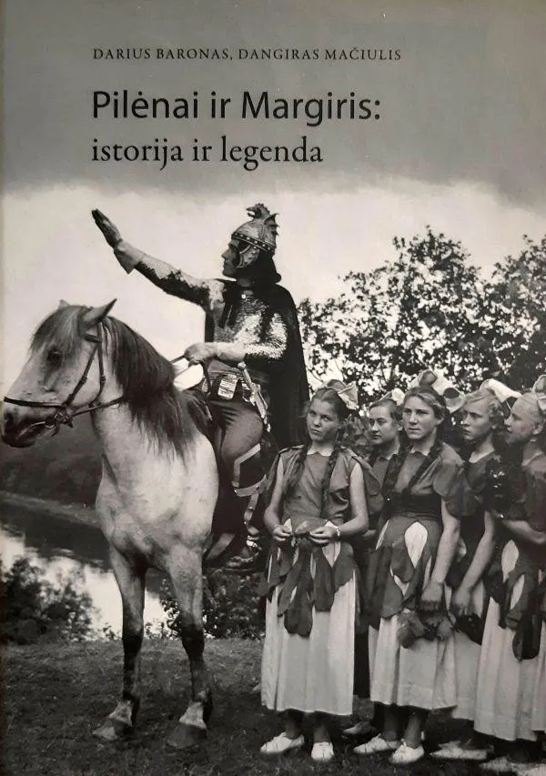 Pilėnai ir Margiris: istorija ir legenda