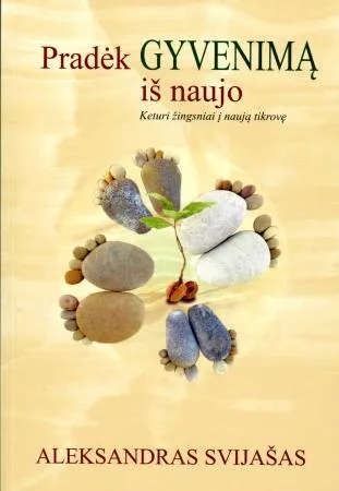 Pradėk gyvenimą iš naujo