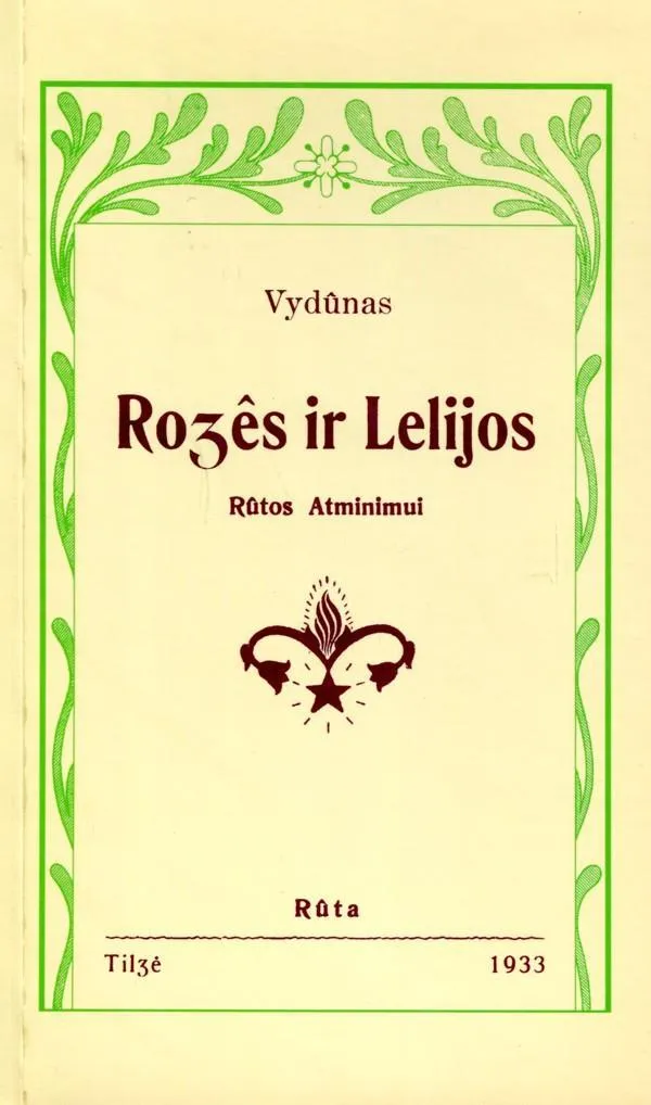Rožės ir Lelijos. Rūtos atminimui