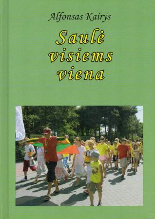 Saulė visiems viena
