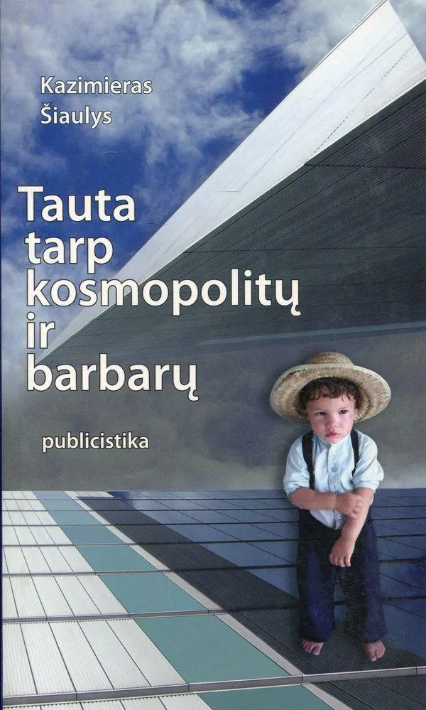 Tauta tarp kosmopolitų ir barbarų