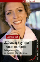 Užduočių skyrimo menas moterims. Moteris@verslas