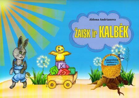 Žaisk ir kalbėk. Logopediniai žaidimai ir pratimai