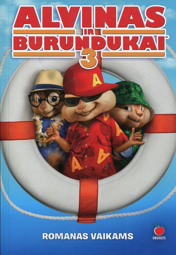 Alvinas ir burundukai. Trečia dalis. Romanas vaikams