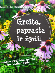 Greita, paprasta ir žydi