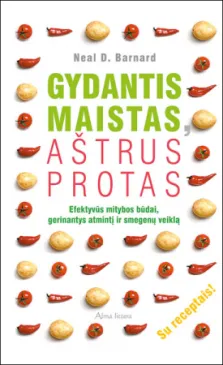 Gydantis maistas, aštrus protas. Efektyvūs mitybos būdai, gerinantys atmintį