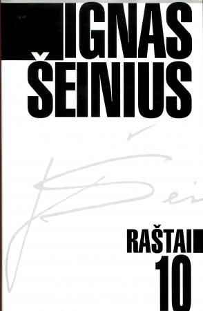 Ignas Šeinius. Raštai T. 10. Dramos