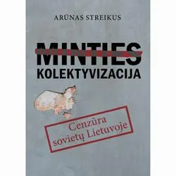 Minties kolektyvizacija. Cenzūra sovietų Lietuvoje