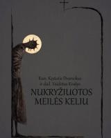 Nukryžiuotos meilės keliu