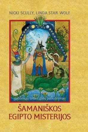 Šamaniškos Egipto misterijos: gydomųjų širdies galių pabudinimas