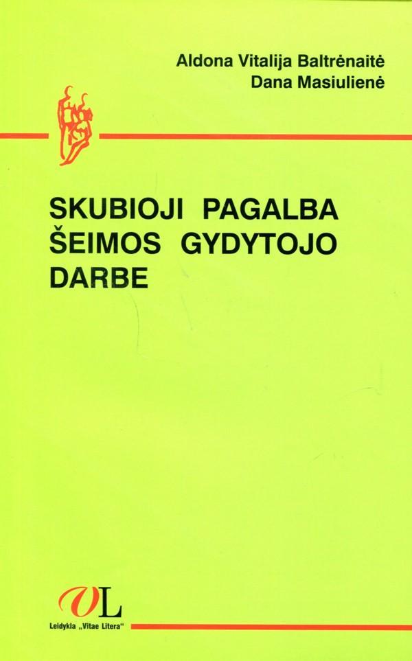 Skubioji pagalba šeimos gydytojo darbe