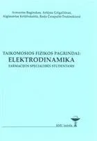 Taikomosios fizikos pagrindai: elektrodinamika farmacijos specialybės studentams