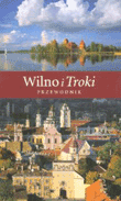Wilno i Troki. Przewodnik