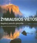 Žymiausios vietos. Magiškoji pasaulio geografija