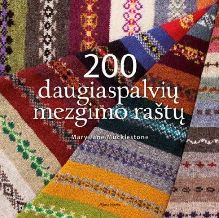 200 daugiaspalvių mezgimo raštų