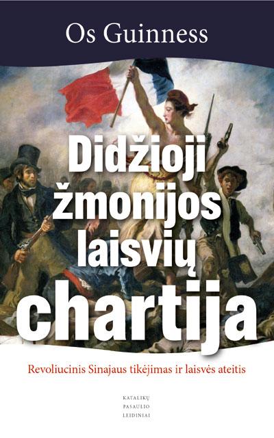 Didžioji žmonijos laisvių chartija. Revoliucinis Sinajaus tikėjimas ir laisvės ateitis